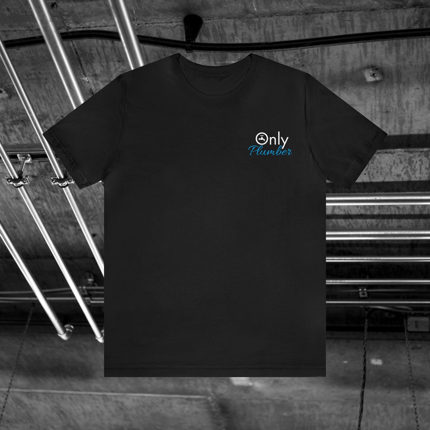 OnlyPlumbers T-shirt Unisex