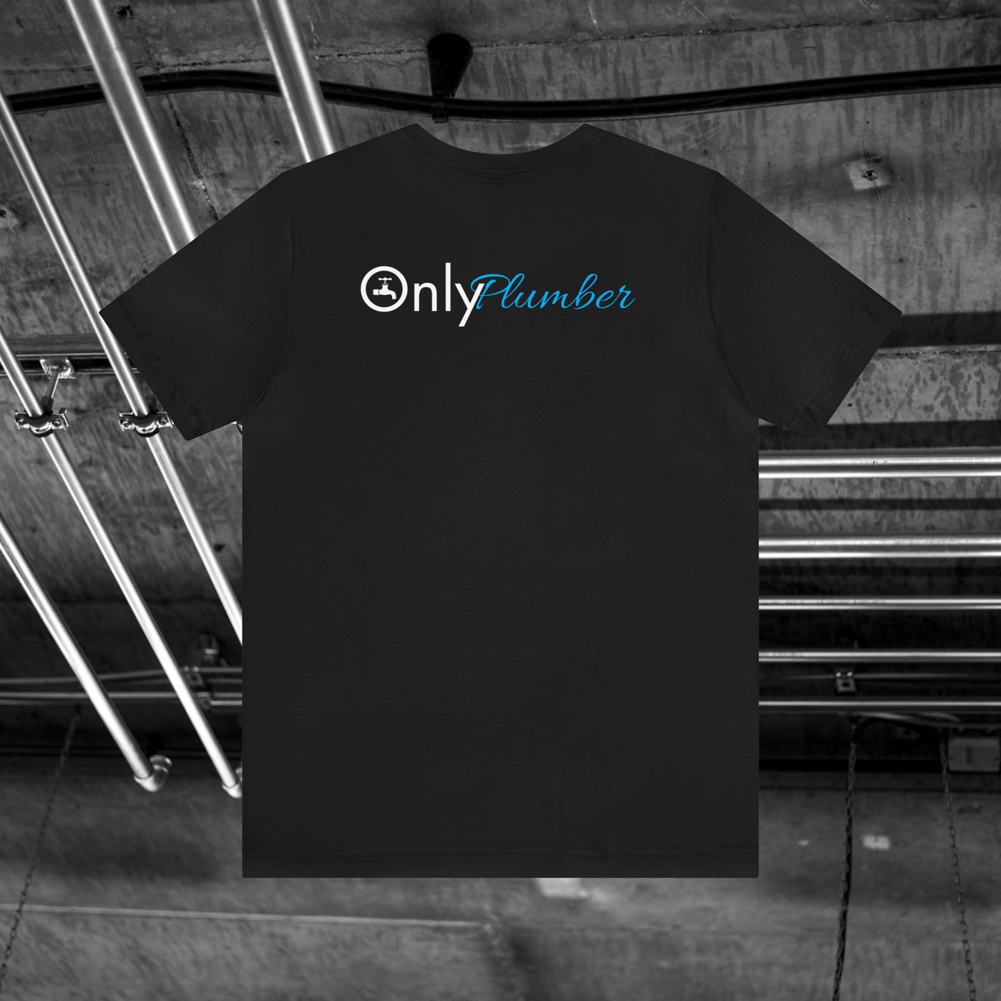 OnlyPlumbers T-shirt Unisex